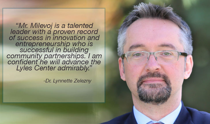 Emil Milevoj named director of Lyles Center for Innovation and Entrepreneurship