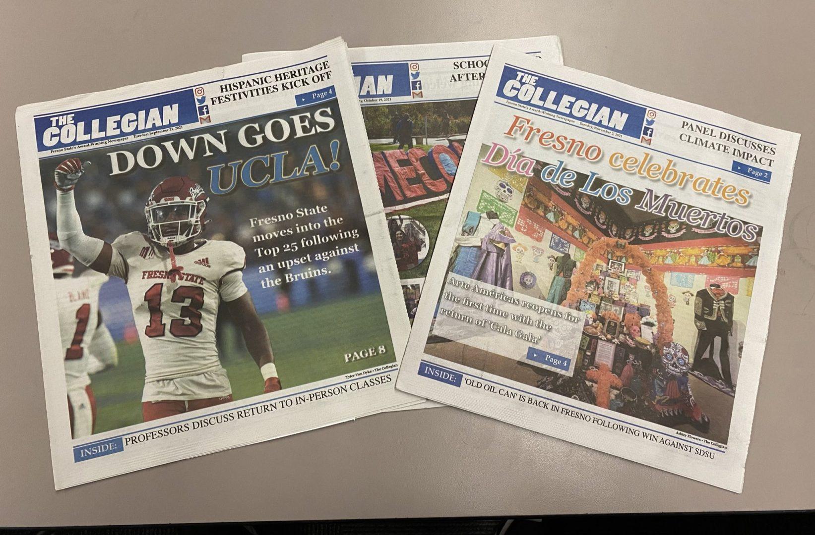 Shown above are three weekly print issues of The Collegian from the fall 2021 semester. The Collegian prints every Tuesday and is free to both students and community members (JesÃºs Cano/The Collegian)